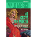 Milo March #2: No Grave for March
