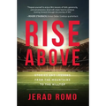 Rise Above: Stories and Lessons from the Mountains to the Hilltops