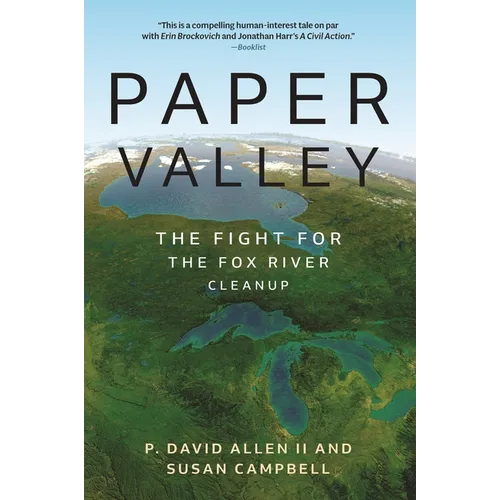 Paper Valley: The Fight for the Fox River Cleanup