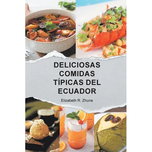 Deliciosas Comidas Típicas del Ecuador