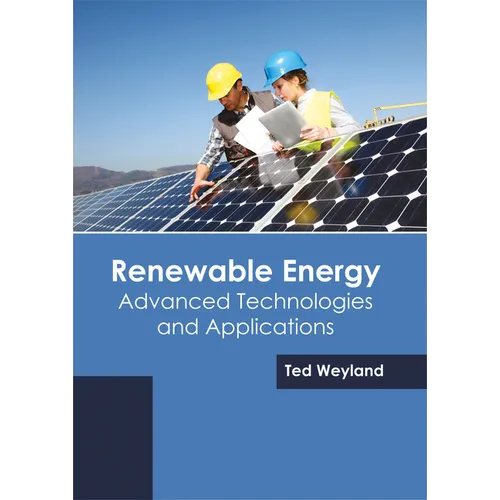 Renewable Energy: Advanced Technologies and Applications
