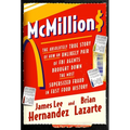 McMillions: The Absolutely True Story of How an Unlikely Pair of FBI Agents Brought Down the Most Supersized Fraud in Fast Food History