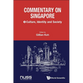 Commentary on Singapore, Volume 3: Culture, Identity and Society