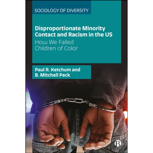 Disproportionate Minority Contact and Racism in the Us: How We Failed Children of Color