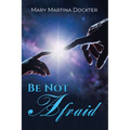 Be Not Afraid