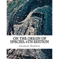 On the Origin of Species, 6th Edition