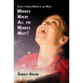 Wonder Where All the Wonder Went: Clues to Finding Wonder in this World