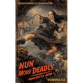 Nun More Deadly