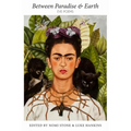 Between Paradise & Earth: Eve Poems