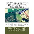 20 Tools for the Collaborative Classroom: Getting the Most from your Partnerships