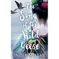 The Song of the Wild Geese: A Historical Romance Novel