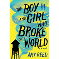 The Boy and Girl Who Broke the World