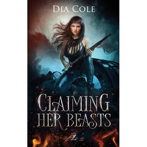 Claiming Her Beasts Book Two