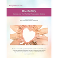 Reimagine Well Learn Guide: Oncofertility: Fertility Preservation Options And Cancer