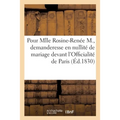 Consultation pour Mlle Rosine-Renée M., demanderesse en nullité de mariage: devant l'Officialité de Paris