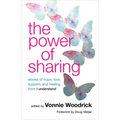 The Power of Sharing: Stories of Hope, Love, Support, and Healing from I Understand