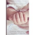 The Psalms of a Trach Mom: Salute to all NICU, PICU and Trach Families
