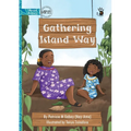 Gathering Island Way - Our Yarning