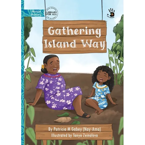 Gathering Island Way - Our Yarning