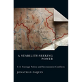 A Stability-Seeking Power: U.S. Foreign Policy and Secessionist Conflicts