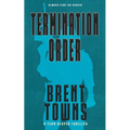 Termination Order: A Team Reaper Thriller