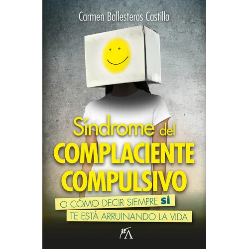 Sindrome del Complaciente Compulsivo