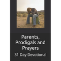 Parents, Prodigals and Prayers