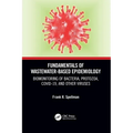 Fundamentals of Wastewater-Based Epidemiology: Biomonitoring of Bacteria, Protozoa, COVID-19, and Other Viruses