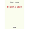 Penser la crise: Défaillances de la théorie, du marché, de la régulation