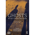 Ghosts in the Consulting Room: Echoes of Trauma in Psychoanalysis