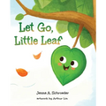 Let Go, Little Leaf