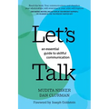 Let's Talk: An Essential Guide to Skillful Communication