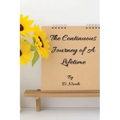 The Continuous Journey of A Lifetime
