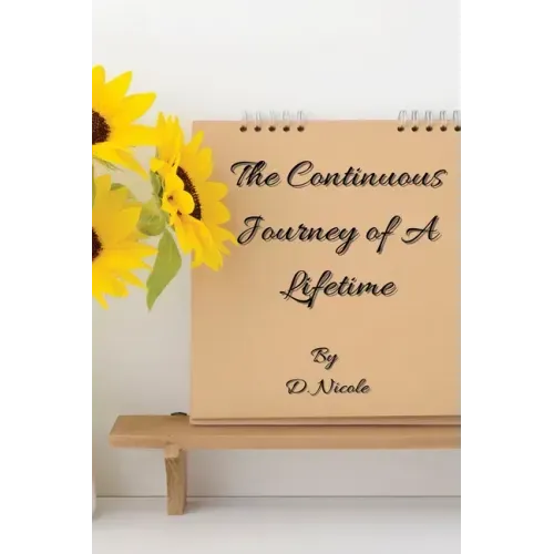 The Continuous Journey of A Lifetime