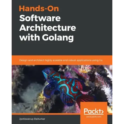 Hands-On Software Architecture with Golang