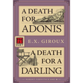A Death for Adonis / A Death for a Darling: Robert Forsythe 1 and 2