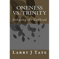 Oneness vs. Trinity: Debating the Godhead