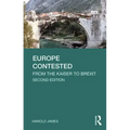 Europe Contested: From the Kaiser to Brexit