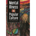Mental Illness in Popular Culture