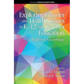 Exploring Gender and LGBTQ Issues in K-12 and Teacher Education: A Rainbow Assemblage