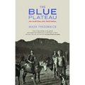 The Blue Plateau: An Australian Pastoral