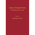 Early Chinese Texts: A Bibliographic Guide