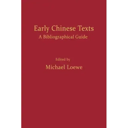 Early Chinese Texts: A Bibliographic Guide