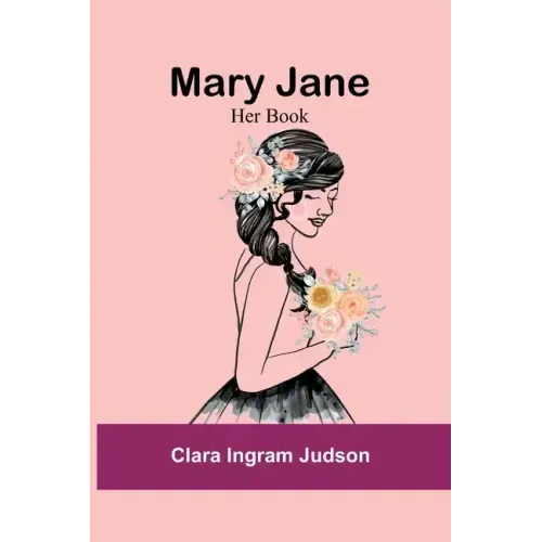 Mary Jane: Her Book
