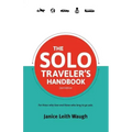 The Solo Traveler's Handbook 2nd Edition