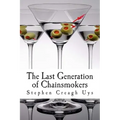 The Last Generation of Chainsmokers