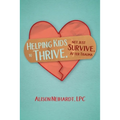 Helping Kids to Thrive, Not Just Survive, After Trauma
