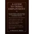 A Guide to Tribal Employment