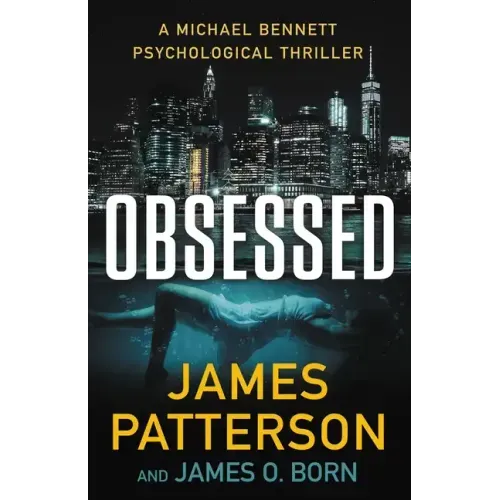 Obsessed: A Michael Bennett Thriller