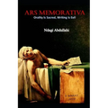 Ars Memorativa: Writing is Evil, Recitation is Sacred